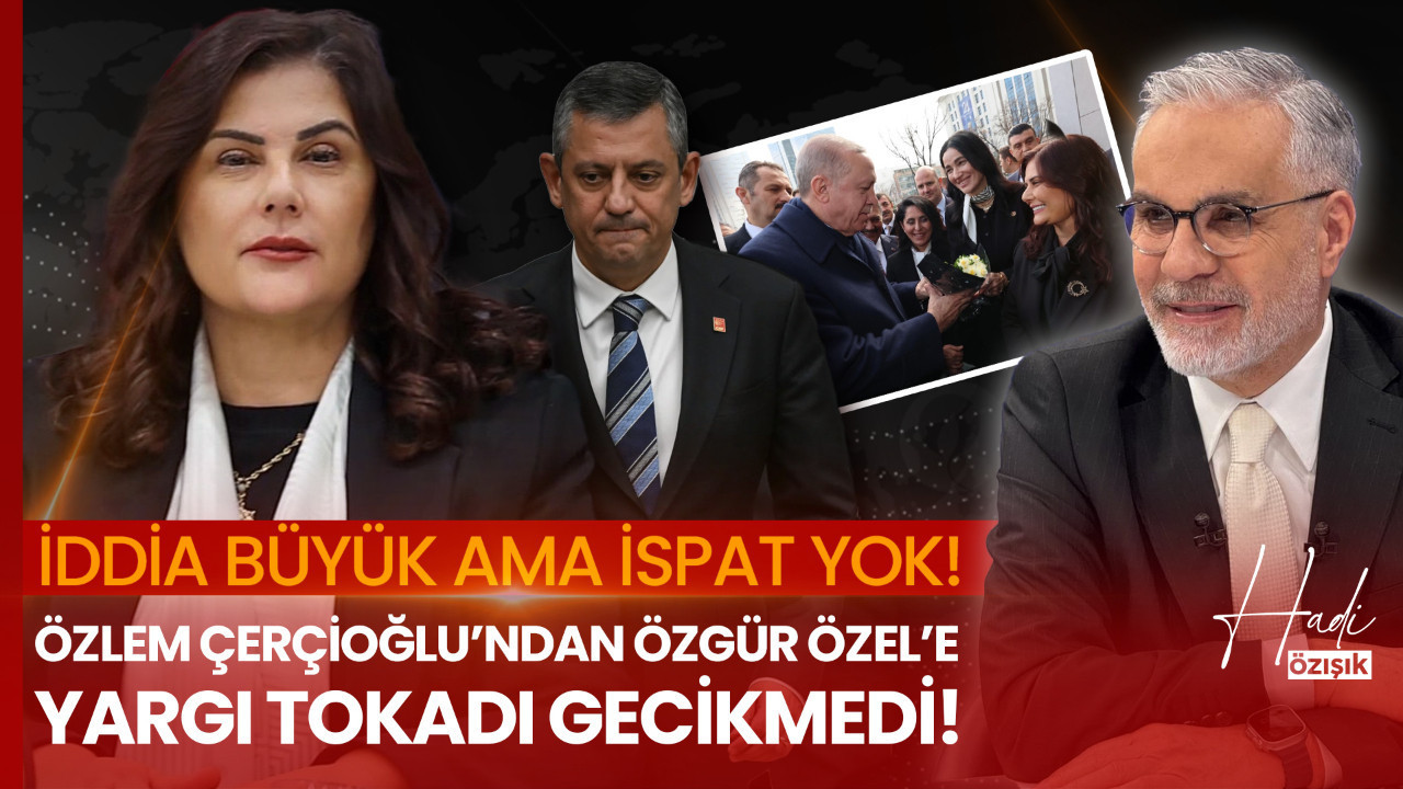 Özgür Özel eleştirisi: “Özlem Çerçioğlu meselesi bağırarak kapanmaz”
