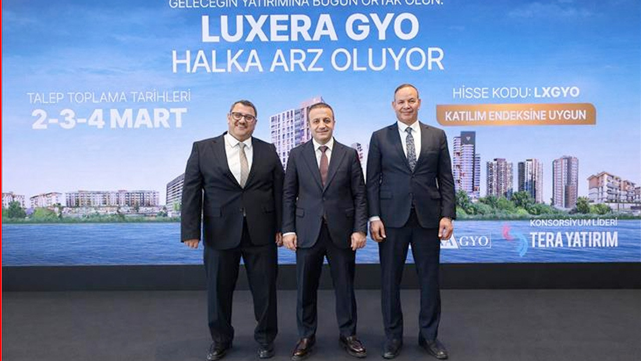 Luxera GYO’nun halka arzı 910 bin yatırımcıdan 7 kat talep aldı